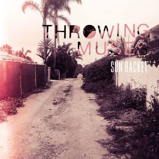 Cover for Throwing Muses · Sun Racket (LP) (2020)