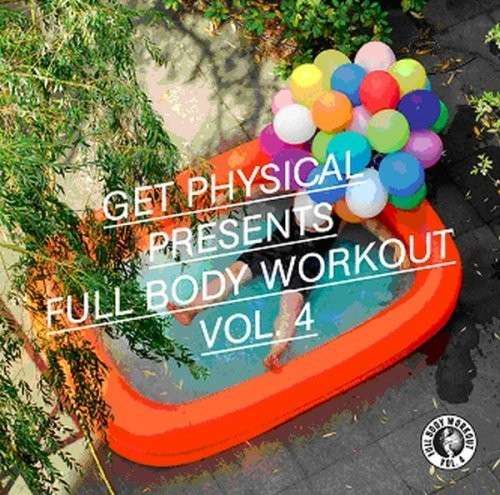 Full Body Workout - Full Body Workout - Música - GET PHYSICAL - 0844216002416 - 30 de setembro de 2008