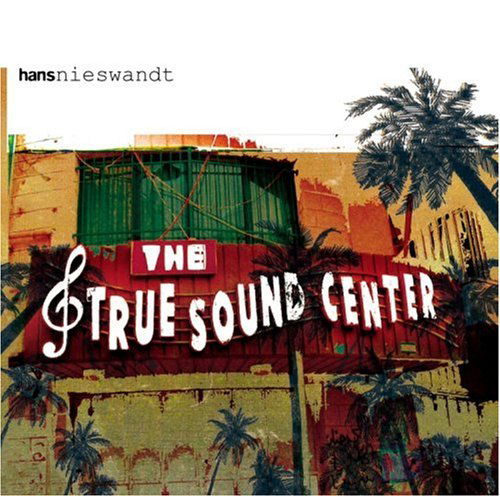 Cover for Hans Nieswandt · True Sound Center (LP) (2004)