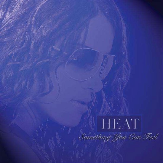 Cover for Heat · Something You Can Feel (CD) (2010)
