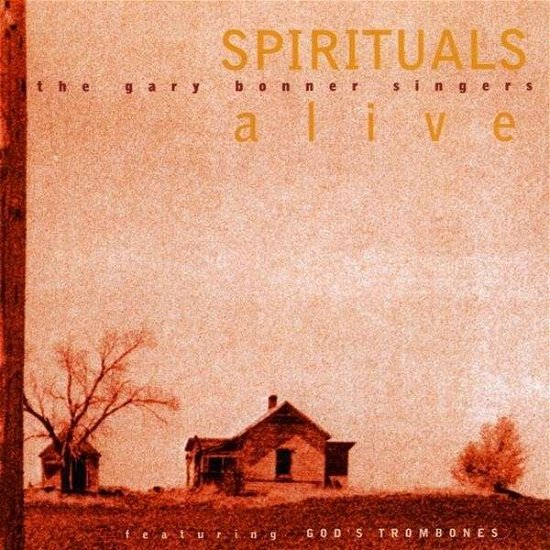 Cover for Gary Singers Bonner · Spirituals Alive (CD) (2009)