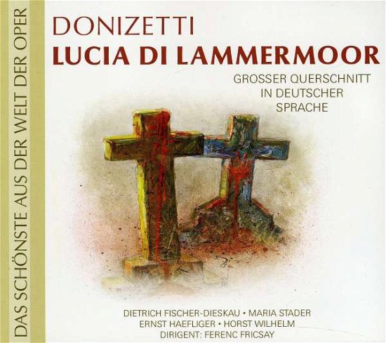 Donizetti: Lucia di Lammermoor - Fischer-Dieskau / Stader / Haefliger / Friscay - Musikk - Documents - 0885150318416 - 
