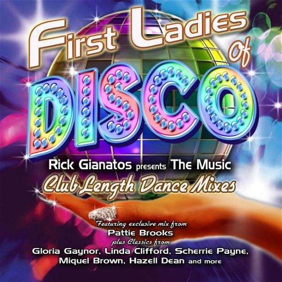 First Ladies of Disco: Rick Gianatos / Various - First Ladies of Disco: Rick Gianatos / Various - Music - SNAIL - 0888174034416 - August 6, 2013