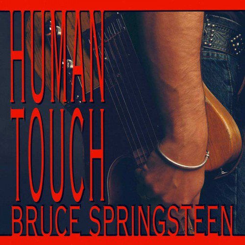 Human Touch - Bruce Springsteen - Muzyka - COLUMBIA - 0889854601416 - 26 października 2018