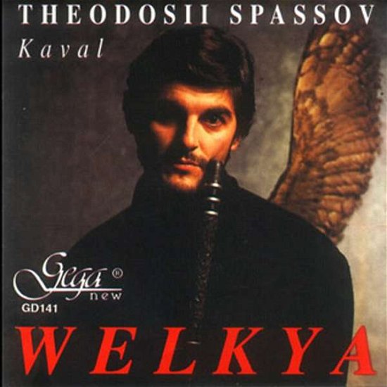 Cover for Theodosii Spassov · Kaval - Welkya - Theodosii Spassov, Kaval (CD) (2006)