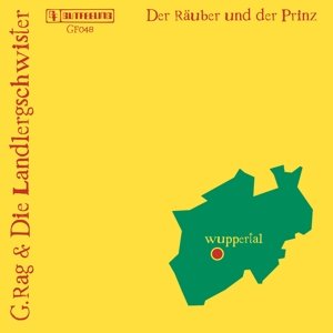 Cover for G.Rag Und Die Landlergschwister · Der Rauber Ind Der Prinz (LP) (2015)