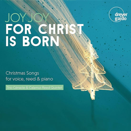 Cover for Trio Cinacle / Calamus Reed Quintet · Joy, Joy for Christ is Born (CD) (2022)