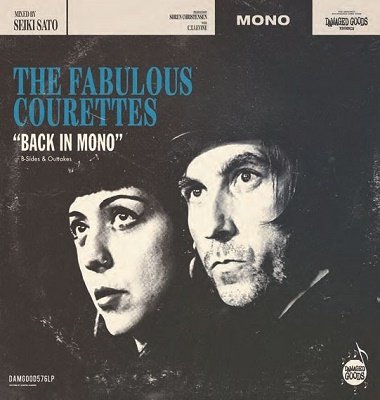Back In Mono (b-Sides & Outtakes) - Courettes - Musique - ULTRAVYBE - 4571167369416 - 5 octobre 2022