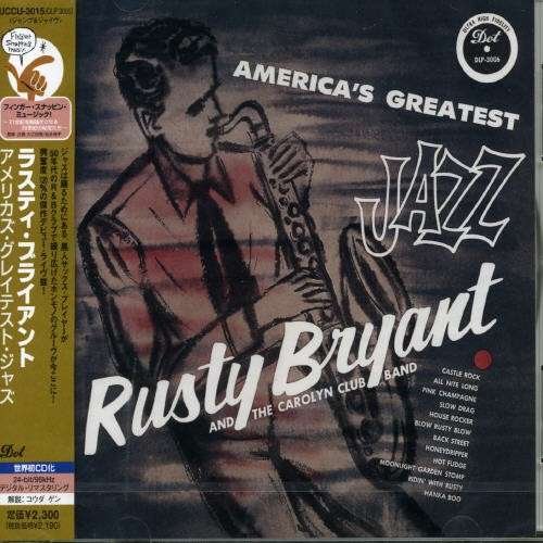 Cover for Rusty Bryant · America's Greatest Jazz (CD) (2005)