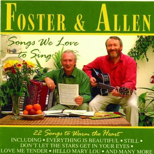 Songs We Love To Sing - Foster  Allen - Music -  - 5014469527416 - 