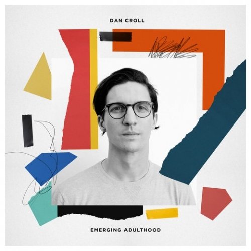 Emerging Adulthood - Dan Croll - Musikk - ROCK/POP - 5056167100416 - 21. juli 2017