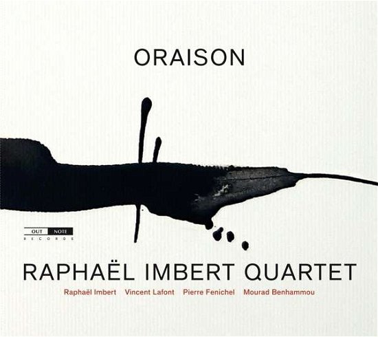 Cover for Raphael Imbert / Vincent Lafont / Pierre Fenichel / Mourad Benhammou · Oraison (CD) (2021)