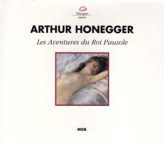 Cover for Honegger / Bacquier / Venzago · Les Aventures Du Roi Pausole (CD) (1995)