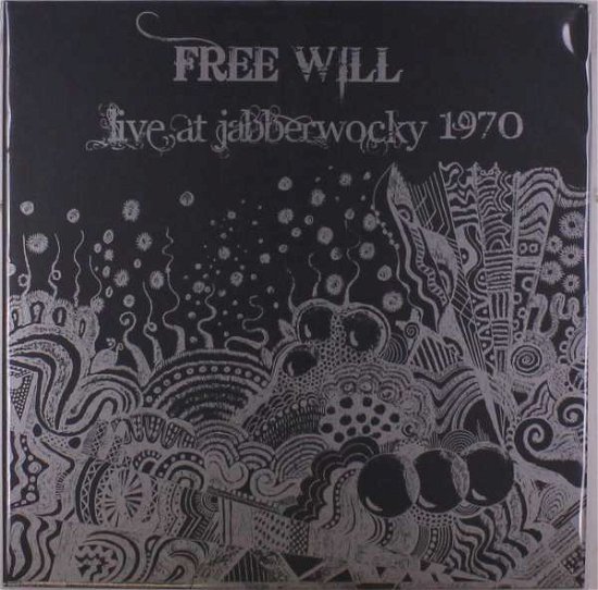 Cover for Free Will · Live at Jabberwooky 1970 (LP) (2021)