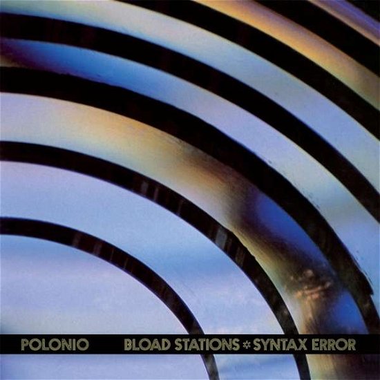 Cover for Polonio · Bload Stations - Syntax Error (LP) (2018)