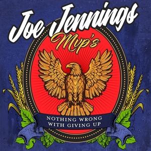 Cover for Joe Jennings MVP's · Nothing Wrong With Giving Up (LP)