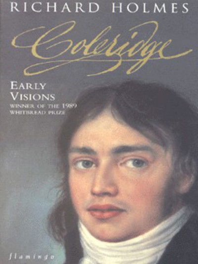 Coleridge (Early Visions) - Richard Holmes - Książki - HarperCollins Publishers - 9780006548416 - 4 października 1999