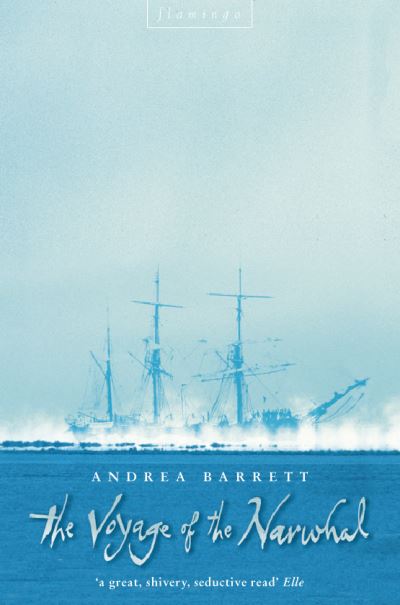 Cover for Andrea Barrett · The Voyage of the Narwhal (Paperback Book) (2000)