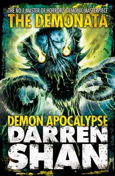 Demon Apocalypse - The Demonata - Darren Shan - Bøger - HarperCollins Publishers - 9780007231416 - 5. maj 2008