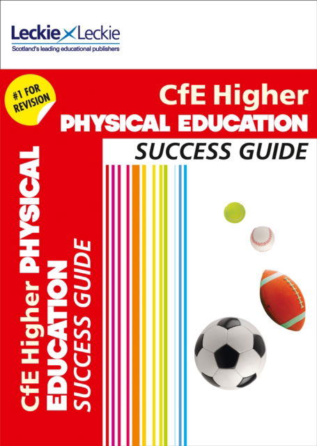 Higher Physical Education Revision Guide: Success Guide for Cfe Sqa Exams - Success Guide for SQA Exam Revision - Caroline Duncan - Books - HarperCollins Publishers - 9780007554416 - August 25, 2015