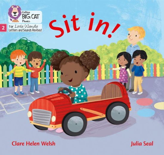 Cover for Clare Helen Welsh · Sit in!: Phase 2 Set 2 - Big Cat Phonics for Little Wandle Letters and Sounds Revised (Pocketbok) (2021)