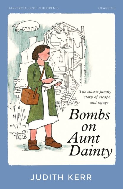 Cover for Judith Kerr · Bombs on Aunt Dainty - HarperCollins Children’s Classics (Pocketbok) (2024)