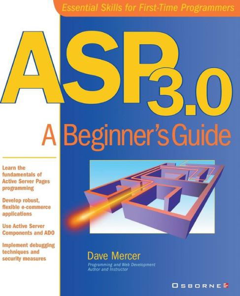 Asp 3.0: a Beginner's Guide - Dave Mercer - Books - McGraw-Hill Companies - 9780072127416 - 2000