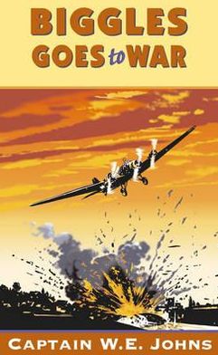 Biggles Goes to War - Biggles - W E Johns - Książki - Penguin Random House Children's UK - 9780099634416 - 1 lipca 2004