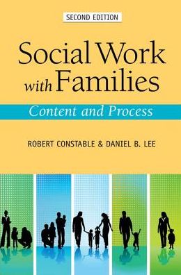 Cover for Constable, Robert (Professor Emeritus, Professor Emeritus, Loyola University) · Social Work with Families: Content and Process (Paperback Book) (2015)