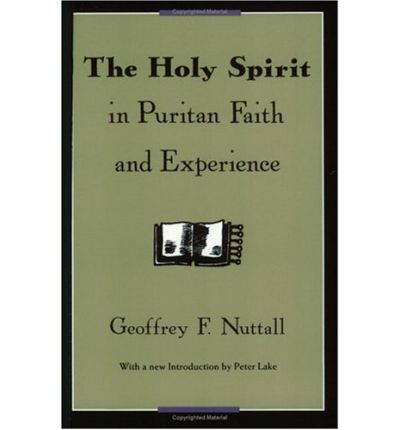 Cover for Geoffrey F. Nuttall · The Holy Spirit in Puritan Faith and Experience (Taschenbuch) [2nd edition] (1992)