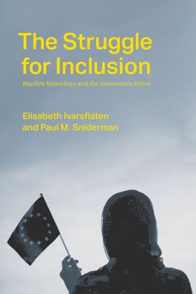 Cover for Elisabeth Ivarsflaten · The Struggle for Inclusion: Muslim Minorities and the Democratic Ethos (Paperback Book) (2022)
