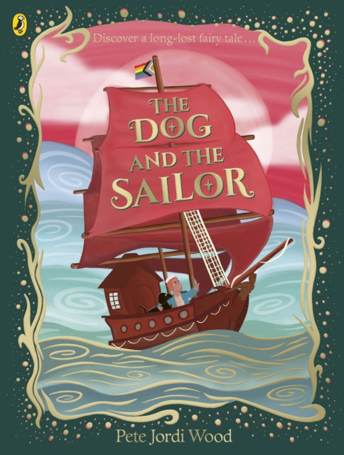 Cover for Pete Jordi Wood · The Dog and the Sailor (Paperback Book) (2025)