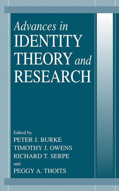 Advances in Identity Theory and Research - Rom - Bøger - Springer Science+Business Media - 9780306477416 - 31. juli 2003