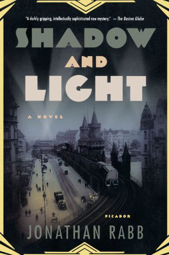 Cover for Jonathan Rabb · Shadow and Light: a Novel (Paperback Book) (2010)