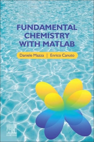 Cover for Mazza, Daniele (Formerly Professor of Chemistry and Materials Science, Politecnico di Torino, Italy) · Fundamental Chemistry with Matlab (Taschenbuch) (2022)