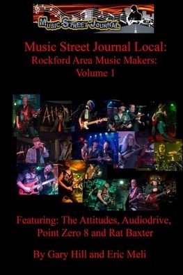 Cover for Gary Hill · Music Street journal Local : Rockford Area Music Makers Volume 1 (Paperback Book) (2019)