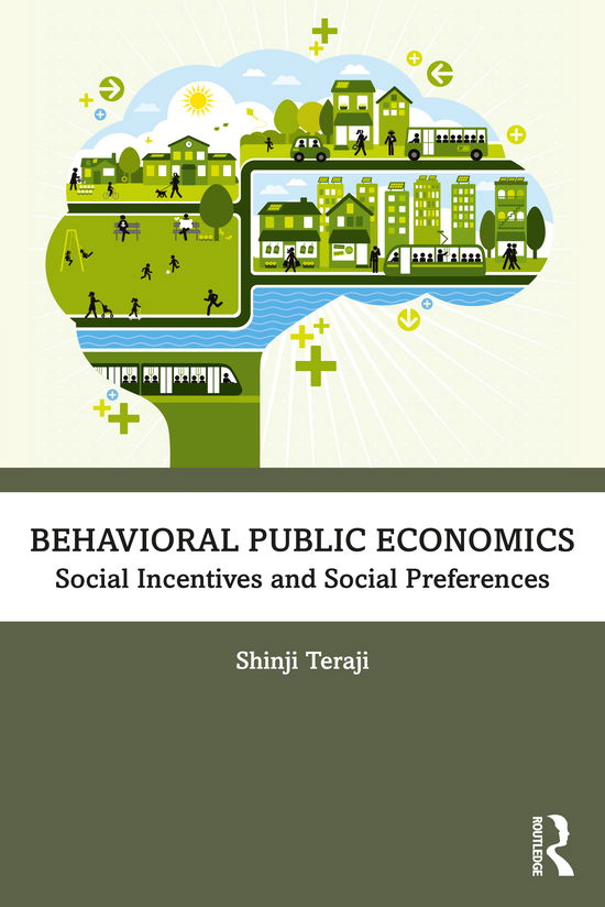 Cover for Teraji, Shinji (Yamaguchi University, Japan) · Behavioral Public Economics: Social Incentives and Social Preferences (Taschenbuch) (2021)