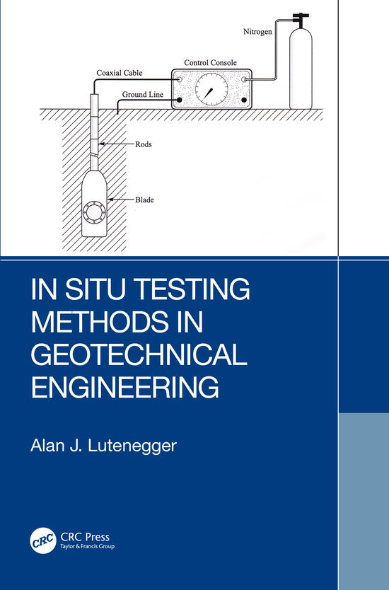 Cover for Lutenegger, Alan J. (University of Massachusetts, USA) · In Situ Testing Methods in Geotechnical Engineering (Hardcover Book) (2021)