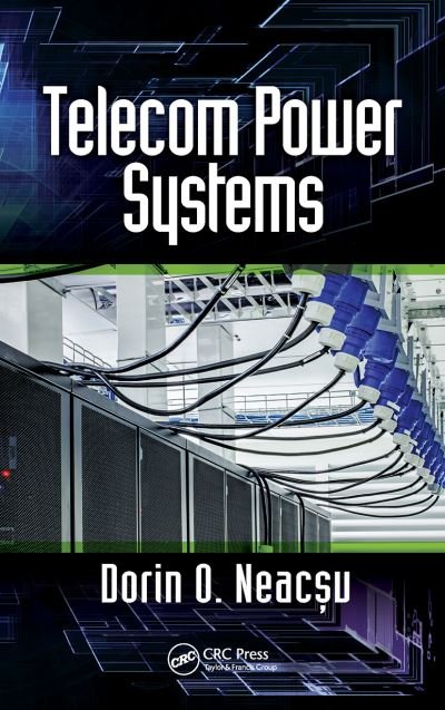 Telecom Power Systems - Neacsu, Dorin O. (Woburn, Massachusetts, USA) - Książki - Taylor & Francis Ltd - 9780367656416 - 30 września 2020