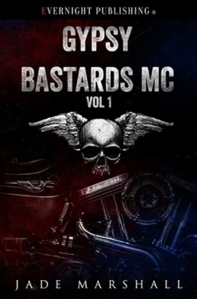 Cover for Jade Marshall · Gypsy Bastards MC (Buch) (2023)