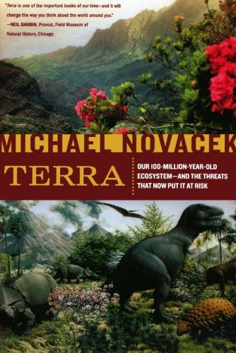 Terra: Our 100-million-year-old Ecosystem--and the Threats That Now Put It at Risk - Michael Novacek - Books - Farrar, Straus and Giroux - 9780374531416 - November 11, 2008