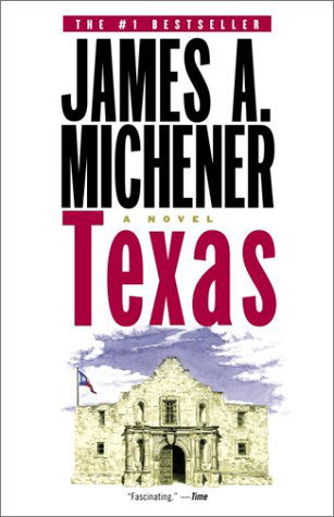 Texas: A Novel - James A. Michener - Kirjat - Random House USA Inc - 9780375761416 - tiistai 12. marraskuuta 2002