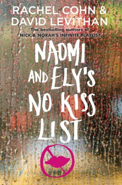 Naomi and Ely's No Kiss List - Rachel Cohn - Books -  - 9780375844416 - August 26, 2008