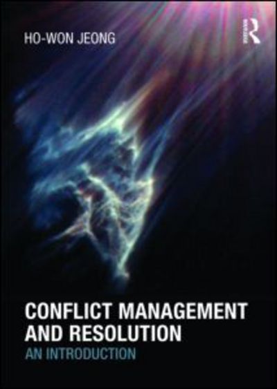 Cover for Ho-Won Jeong · Conflict Management and Resolution: An Introduction (Paperback Book) (2009)