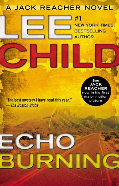 Cover for Lee Child · Echo Burning (Jack Reacher) (Paperback Book) (2013)