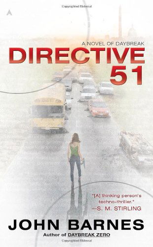 Cover for John Barnes · Directive 51 (A Novel of Daybreak) (Paperback Book) [Reprint edition] (2011)