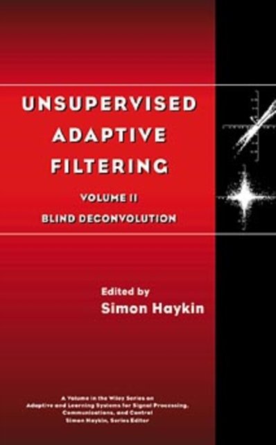 Cover for SS Haykin · Unsupervised Adaptive Filtering, Blind Deconvolution - Unsupervised Adaptive Filtering (Innbunden bok) [Volume 2 edition] (2000)