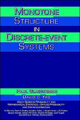 Cover for Glasserman, Paul (Columbia University, New York, NY) · Monotone Structure in Discrete-Event Systems - Wiley Series in Probability and Statistics (Hardcover Book) (1994)