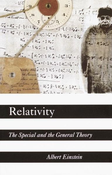 Cover for Albert Einstein · Relativity: the Special and the General Theory (Paperback Book) [Reprint edition] (1995)