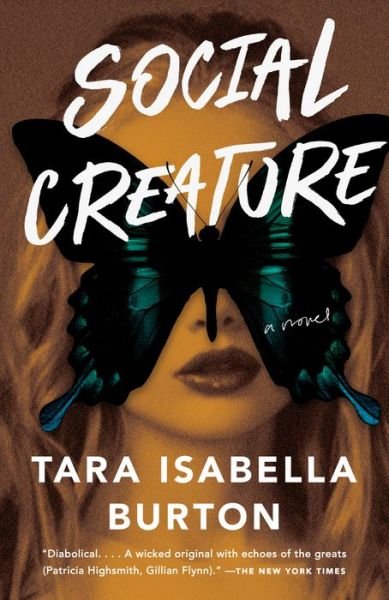 Cover for Tara Isabella Burton · Social Creature (Paperback Book) (2019)